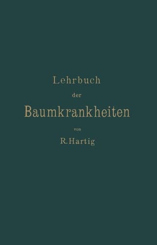 Lehrbuch der Baumkrankheiten (German Edition)