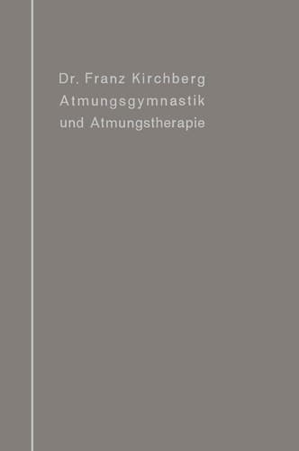 Atmungsgymnastik und Atmungstherapie (German Edition)