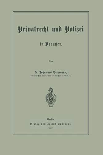 Privatrecht und Polizei in Preußen (German Edition)