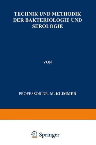 Technik und Methodik der Bakteriologie und Serologie (German Edition)