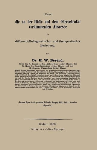 Ueber die an der Hüfte und dem Oberschenkel vorkommenden Abscesse in differentiell-diagnostischer und therapeutischer Beziehung