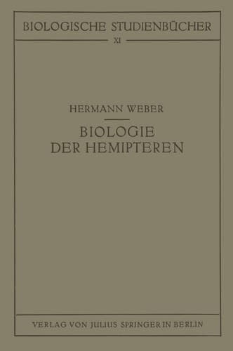 Biologie der Hemipteren: Eine Naturgeschichte der Schnabelkerfe (Biologische Studienbücher (geschlossen), 11) (German Edition)