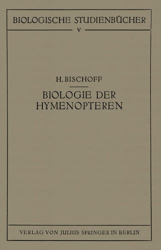 Biologie der Hymenopteren: Eine Naturgeschichte der Hautflügler (Biologische Studienbücher (geschlossen), 5) (German Edition)