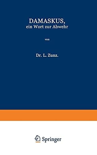 Damaskus, ein Wort zur Abwehr: Nebst einem Verzeichniss der Schriften des Verfassers (German Edition)