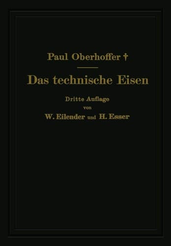 Das technische Eisen: Konstitution und Eigenschaften (German Edition)