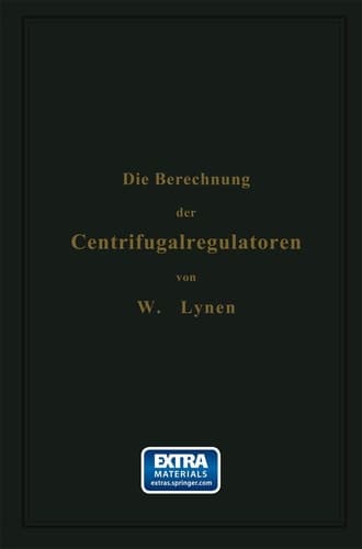 Die Berechnung der Centrifugalregulatoren (German Edition)