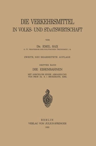 Die Eisenbahnen (Die Verkehrsmittel in Volks- und Staatswirtschaft, 3) (German Edition)