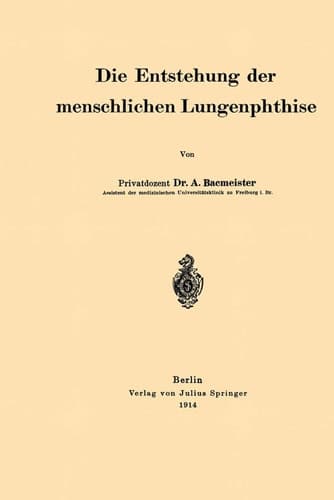 Die Entstehung der menschlichen Lungenphthise (German Edition)