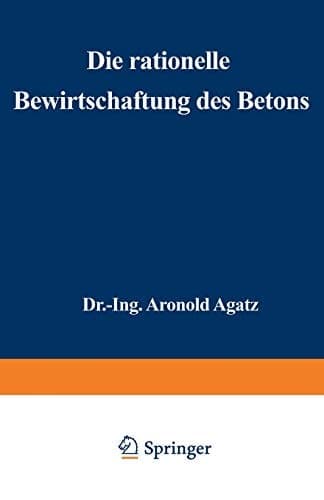 Die rationelle Bewirtschaftung des Betons Erfahrungen mit Gußbeton beim Bau der Nordkaje des Hafens II in Bremen