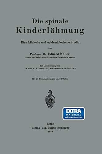 Die spinale Kinderlähmung: Eine klinische und epidemiologische Studie (German Edition)