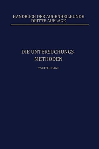 Die Untersuchungsmethoden Die Lehre von den Pupillenbewegungen