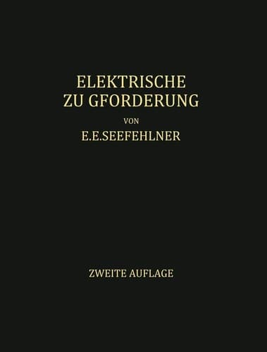 Elektrische Zugförderung: Handbuch für Theorie und Anwendung der Elektrischen Zugkraft auf Eisenbahnen (German Edition)
