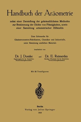 Handbuch der Aräometrie: nebst einer Darstellung der gebräuchlichsten Methoden zur Bestimmung der Dichte von Flüssigkeiten, sowie einer Sammlung aräometrischer Hilfstafeln (German Edition)