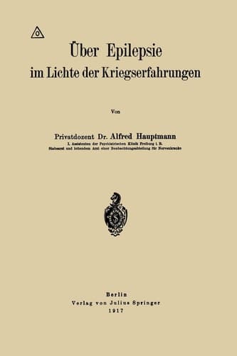 Über Epilepsie im Lichte der Kriegserfahrungen (German Edition)