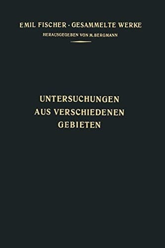 Untersuchungen aus Verschiedenen Gebieten Vorträge und Abhandlungen Allgemeinen Inhalts