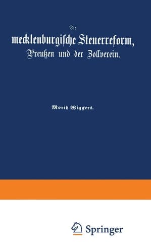 Die mecklenburgische Steuerreform, Preußen und der Zollverein (German Edition)