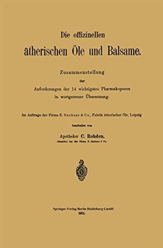 Die offizinellen ätherischen Öle und Balsame: Zusammenstellung der Anforderungen der 14 wichtigsten Pharmakopoeen in wortgetreuer Übersetzung (German Edition)