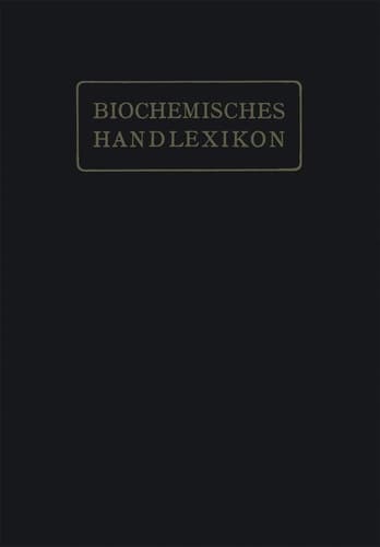 Biochemisches Handlexikon I. Band, 2. Hälfte