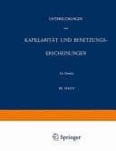 Untersuchungen über Kapillarität und Benetzungserscheinungen