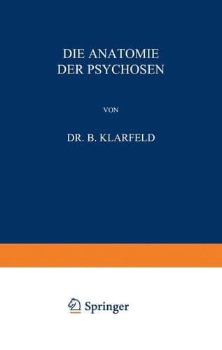 Die Anatomie der Psychosen