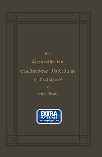 Die Naturalisation ausländischer Waldbäume in Deutschland (German Edition)