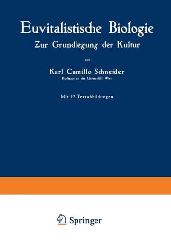 Euvitalistische Biologie: Zur Grundlegung der Kultur (German Edition)