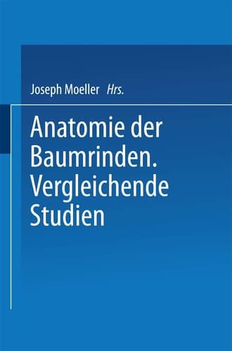 Anatomie der Baumrinden: Vergleichende Studien (German Edition)