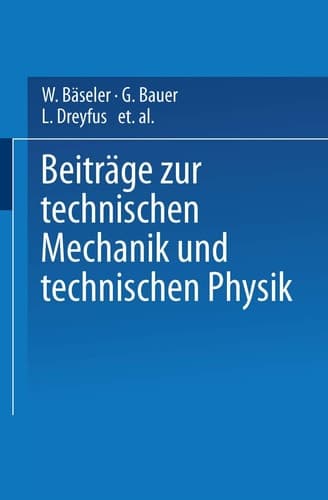 Beiträge zur Technischen Mechanik und Technischen Physik August Föppl zum Siebzigsten Geburtstag am 25. Januar 1924