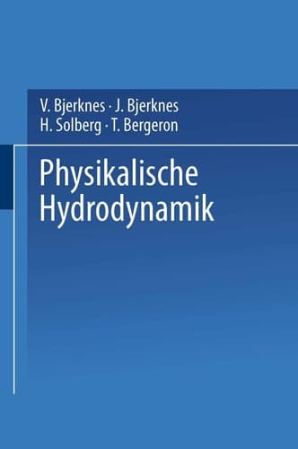 Physikalische Hydrodynamik Mit Anwendung auf die Dynamische Meteorologie