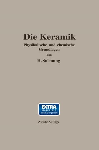 Die physikalischen und chemischen Grundlagen der Keramik