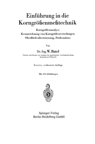 Einführung in die Korngrössenmesstechnik: Korngrössenanalyse, Kennzeichnung von Korngrössenverteilungen, Oberflächenbestimmung, Probenahme