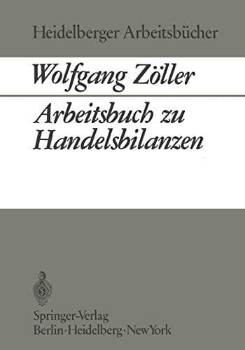 Arbeitsbuch zu Handelsbilanzen (Heidelberger Arbeitsbücher, 2) (German Edition)