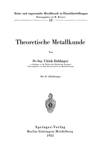 Theoretische Metallkunde (Reine und angewandte Metallkunde in Einzeldarstellungen, 13) (German Edition)