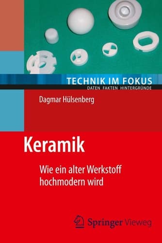 Keramik Wie ein alter Werkstoff hochmodern wird