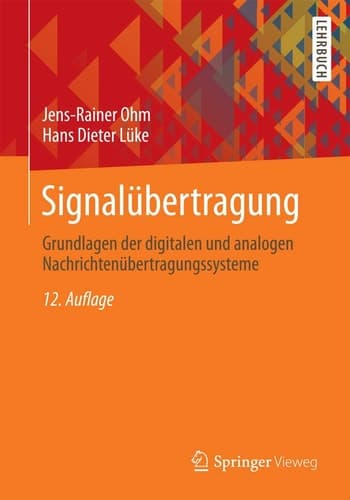 Signalübertragung Grundlagen der digitalen und analogen Nachrichtenübertragungssysteme