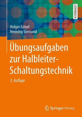 Übungsaufgaben zur Halbleiter-Schaltungstechnik (Springer-Lehrbuch) (German Edition)