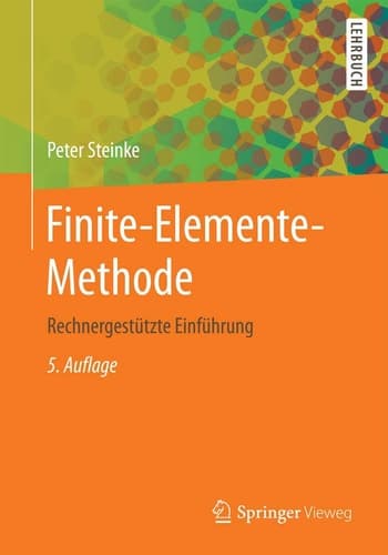 Finite-Elemente-Methode Rechnergestützte Einführung