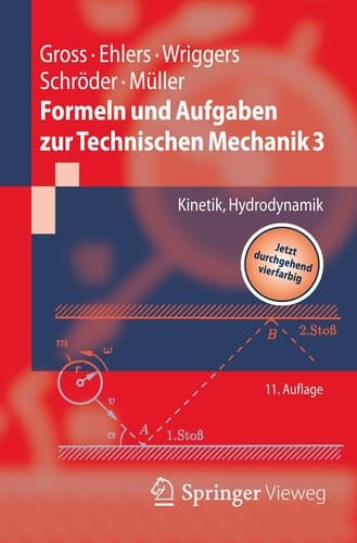 Formeln und Aufgaben zur Technischen Mechanik 3 Kinetik, Hydrodynamik