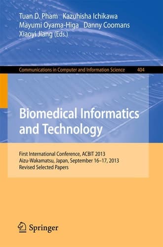 Biomedical Informatics and Technology First International Conference, ACBIT 2013, Aizu-Wakamatsu, Japan, September 16-17, 2013. Revised Selected Papers