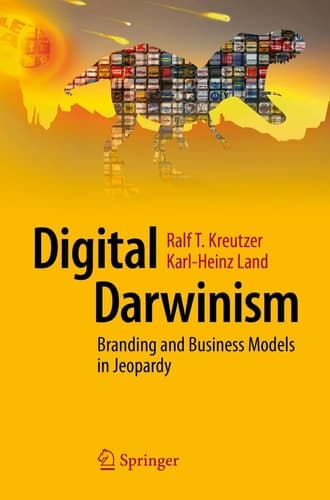 Digital Darwinism Branding and Business Models in Jeopardy