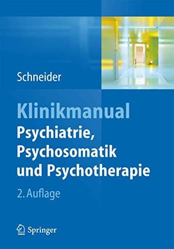 Klinikmanual Psychiatrie, Psychosomatik & Psychotherapie