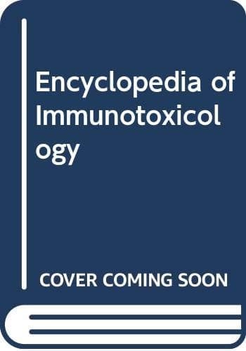 Encyclopedia of Immunotoxicology