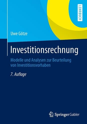 Investitionsrechnung Modelle und Analysen zur Beurteilung von Investitionsvorhaben