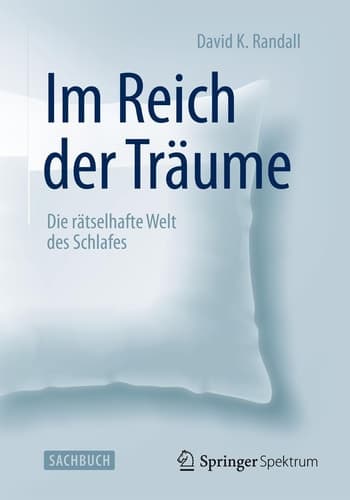 Im Reich der Träume Die rätselhafte Welt des Schlafes