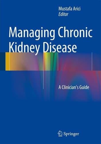 Management of Chronic Kidney Disease A Clinician’s Guide
