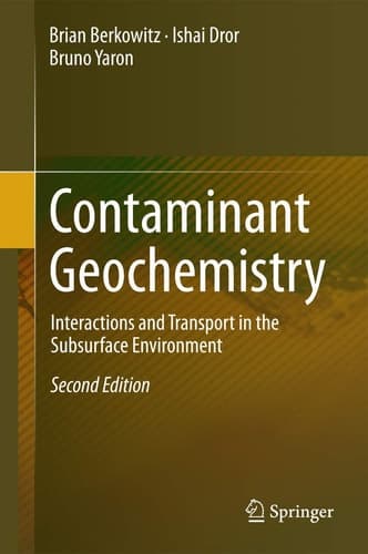 Contaminant Geochemistry Interactions and Transport in the Subsurface Environment