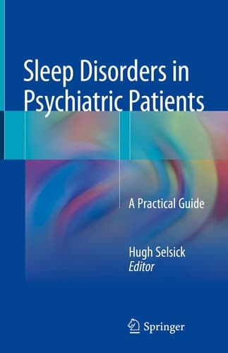 Sleep Disorders in Psychiatric Patients A Practical Guide