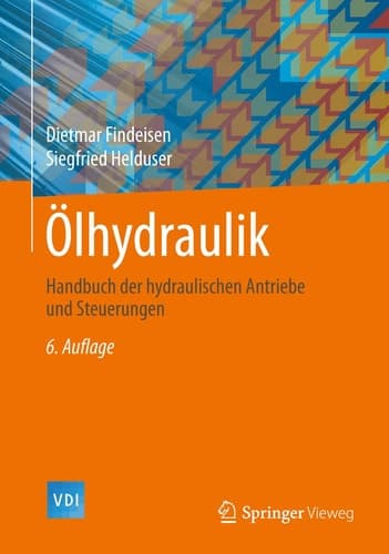Ölhydraulik Handbuch der hydraulischen Antriebe und Steuerungen