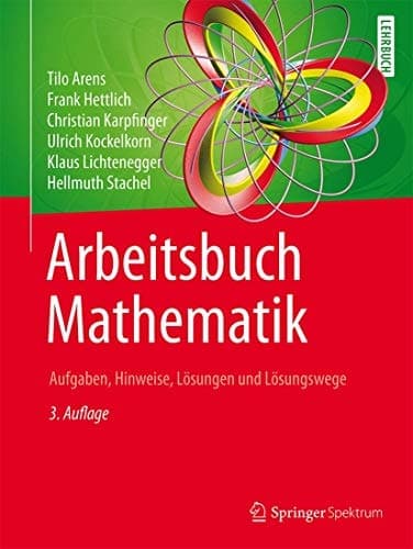 Arbeitsbuch Mathematik Aufgaben, Hinweise, Lösungen und Lösungswege