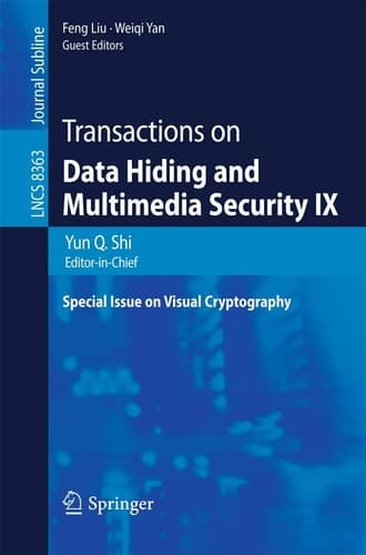 Transactions on Data Hiding and Multimedia Security IX Special Issue on Visual Cryptography